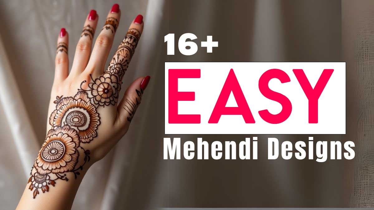 16+ Easy Mehendi Design for Beginners - Simple Yet Stunning Ideas You’ll Love