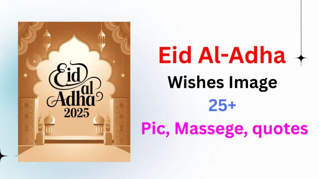 Eid Al-Adha 2025: 25+ Best Wishes Image