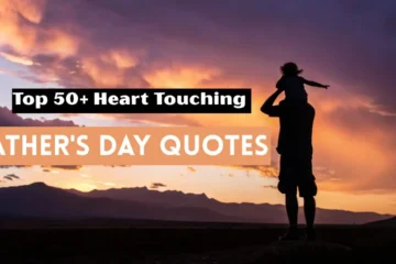 Top 50+ Heart Touching Happy Father's Day Quotes - Share Love & Gratitude in 2025